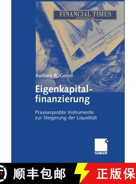 【3-4周达】Eigenkapitalfinanzierung: Praxiserprobte Instrumente Zur Steigerung Der Liquidität [9783322824868]