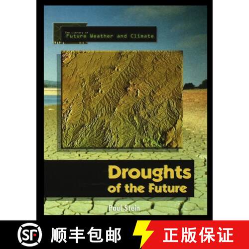 【3-4周达】Forecasting the Climate of the Future: Droughts of the Future [9781435887466]