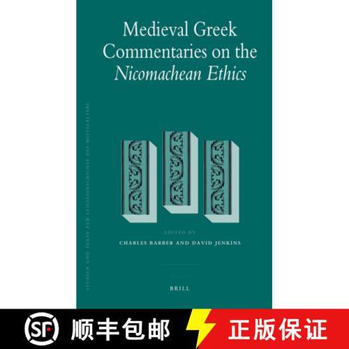 预订 精装 Medieval Greek Commentaries on the Nicomachean Ethics [9789004173934]
