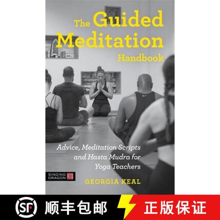 【3-4周达】The Guided Meditation Handbook: Advice, Meditation Scripts and Hasta Mudra for Yoga Teachers [9781787750487]
