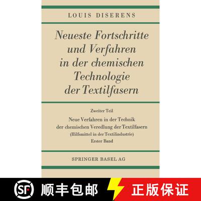 【3-4周达】Neue Verfahren in der Technik der chemischen Veredlung der Textilfasern: Hilfsmittel in de... [9783034840606]