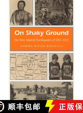 预订 On Shaky Ground: The New Madrid Earthquakes of 1811-1812 Volume 1 [9780826210548]