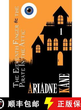 预订 The Eleventh Finger and the Pirate In the Attic [9780615884165]