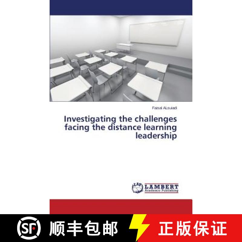 预订 Investigating the challenges facing the distance learning leadership [9783659551420]
