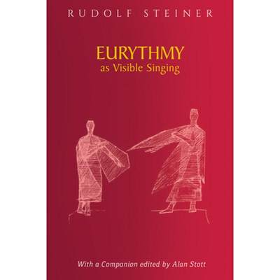 【4周达】Eurythmy as Visible Singing: (Cw 278) [9781855845671]