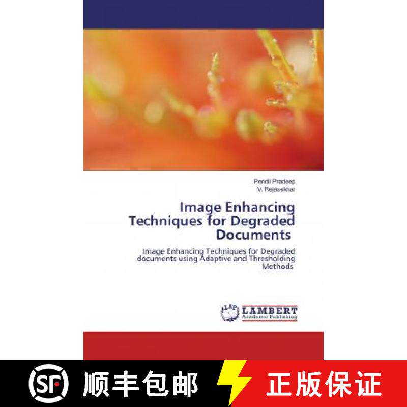 预订 Image Enhancing Techniques for Degraded Documents [9786200434173]