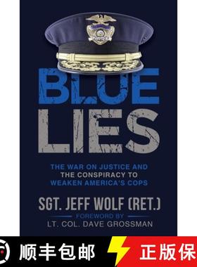 预订 Blue Lies: The War on Justice and the Conspiracy to Weaken America's Cops [9781088139103]