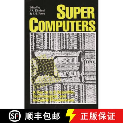 【3-4周达】Supercomputers: A Key to U.S. Scientific, Technological, and Industrial Preeminence [9780275926229]