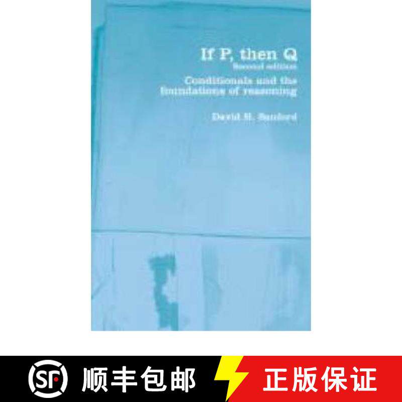 【3-4周达】If P, Then Q : Conditionals and the Foundations of Reasoning [9780415283694]