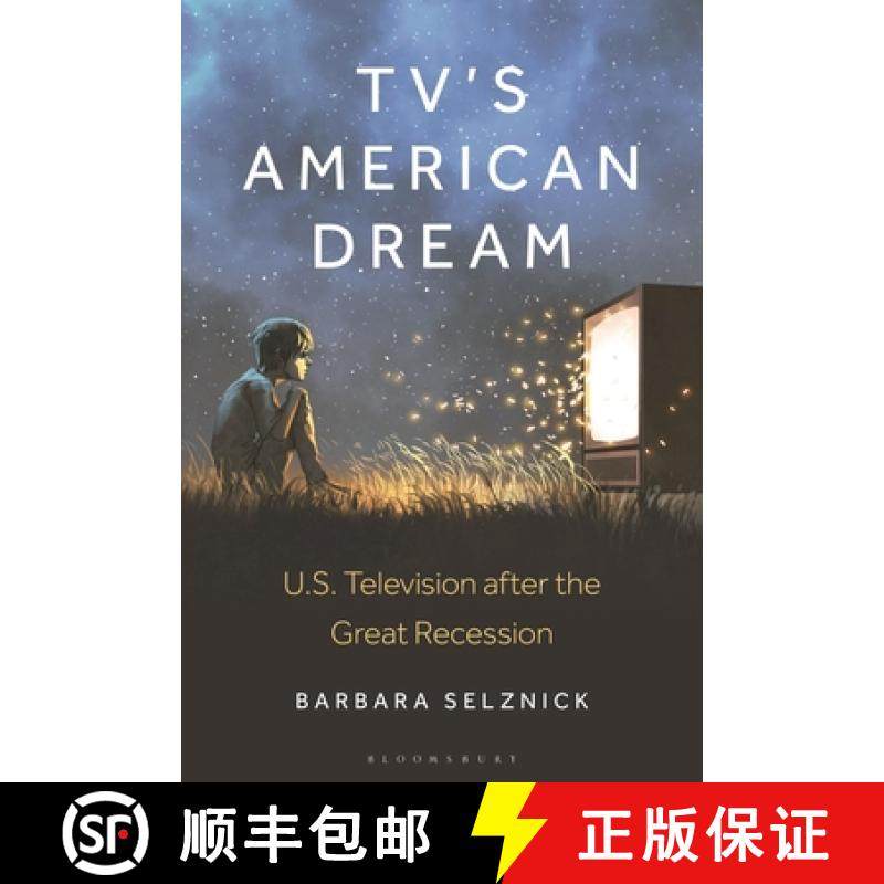 【3-4周达】TV's American Dream: U.S. Television after the Great Recession [9781501389689]