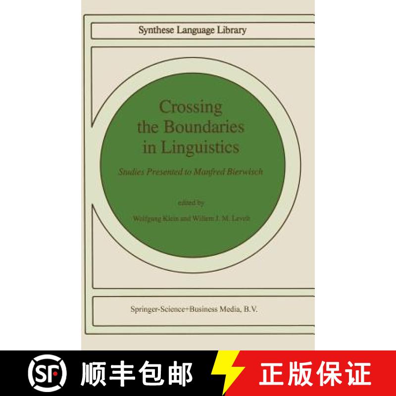【3-4周达】Crossing the Boundaries in Linguistics : Studies Presented to Manfred Bierwisch [9789400984554]