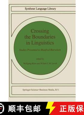 【3-4周达】Crossing the Boundaries in Linguistics : Studies Presented to Manfred Bierwisch [9789400984554]