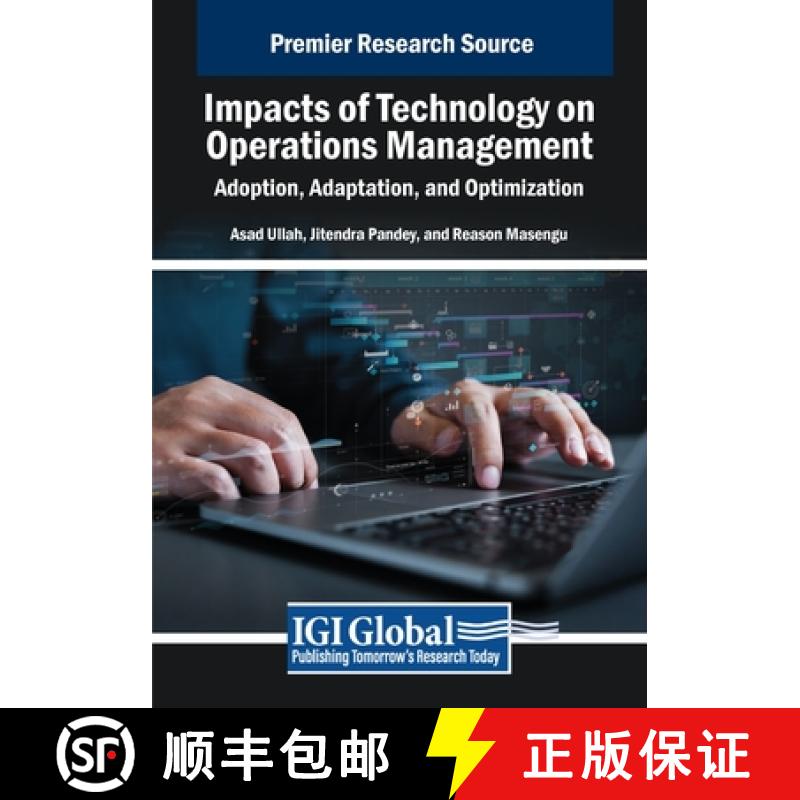 【2-3周达】Impacts of Technology on Operations Management: Adoption, Adaptation, and Optimization [9798369362068]