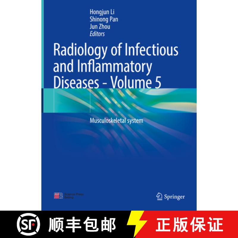 【3-4周达】Radiology of Infectious and Inflammatory Diseases - Volume 5: Musculoskeletal System [9789811650024]