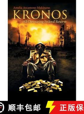 【3-4周达】Kronos: All-Devouring Federal Reserve [9781480818118]