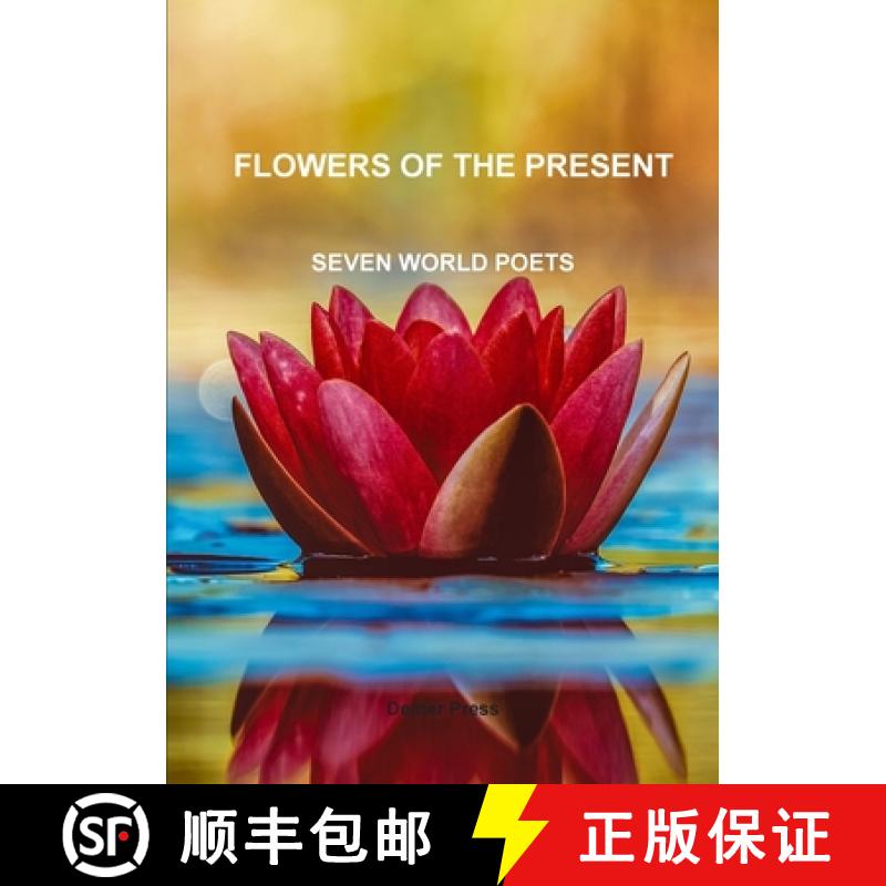 【2-3周达】Flowers of the present SEVEN WORLD POETS [9780244807412]