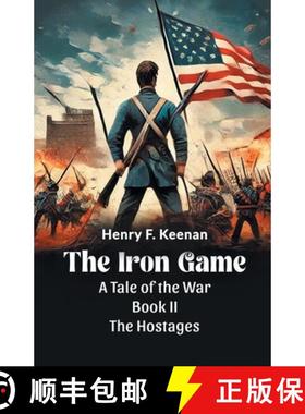 【3-4周达】The Iron Game A Tale of the War BOOK II THE HOSTAGES [9789365786149]