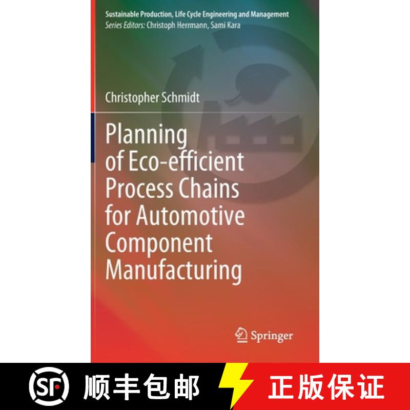 【3-4周达】Planning of Eco-Efficient Process Chains for Automotive Component Manufacturing [9783030629526]