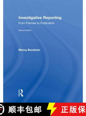 【3-4周达】Investigative Reporting: From Premise to Publication [9781138572157]