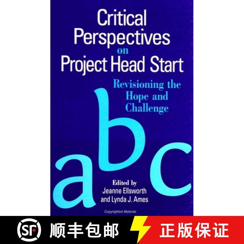 【3-4周达】Critical Perspectives on Project Head Start: Revisioning the Hope and Challenge [9780791439289]