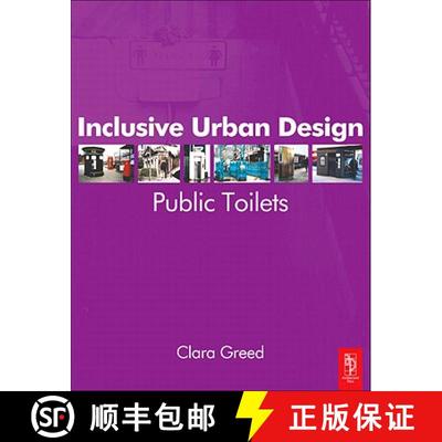【3-4周达】Inclusive Urban Design: Public Toilets [9780750653855]