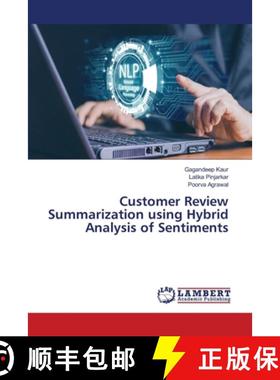 【3-4周达】Customer Review Summarization using Hybrid Analysis of Sentiments [9786207805358]