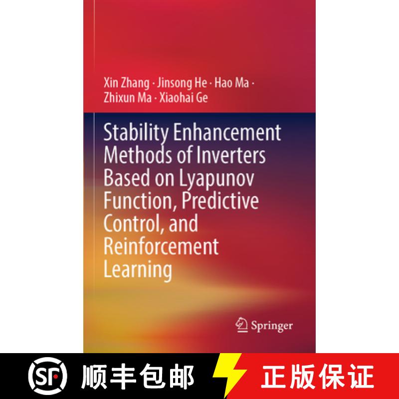 【3-4周达】Stability Enhancement Methods of Inverters Based on Lyapunov Function, Predictive Control,... [9789811971938]