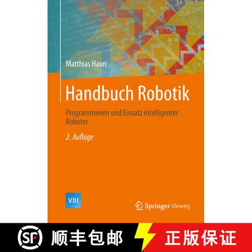 【3-4周达】精装 Handbuch Robotik: Programmieren und Einsatz intelligenter Roboter (2. Aufl. 2013) [9783642398575]