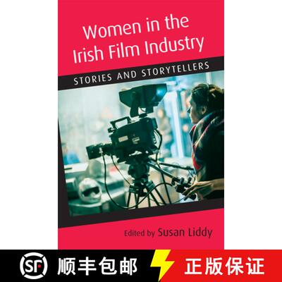 【3-4周达】Women in the Irish Film Industry: Stories and Storytellers [9781782053736]
