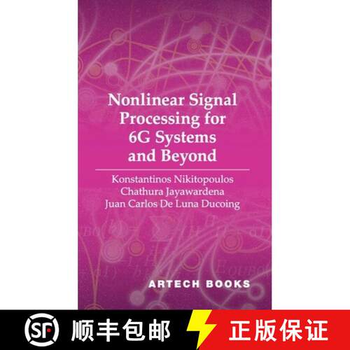 【3-4周达】精装 Nonlinear Signal Processing for 6g Systems and Beyond [9781630819972]