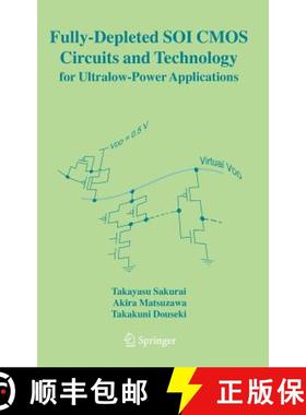 【3-4周达】Fully-Depleted Soi CMOS Circuits and Technology for Ultralow-Power Applications [9780387292175]
