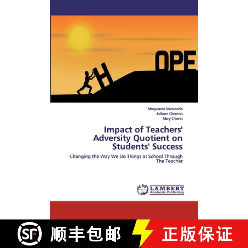 预订 Impact of Teachers' Adversity Quotient on Students' Success [9786202522670]