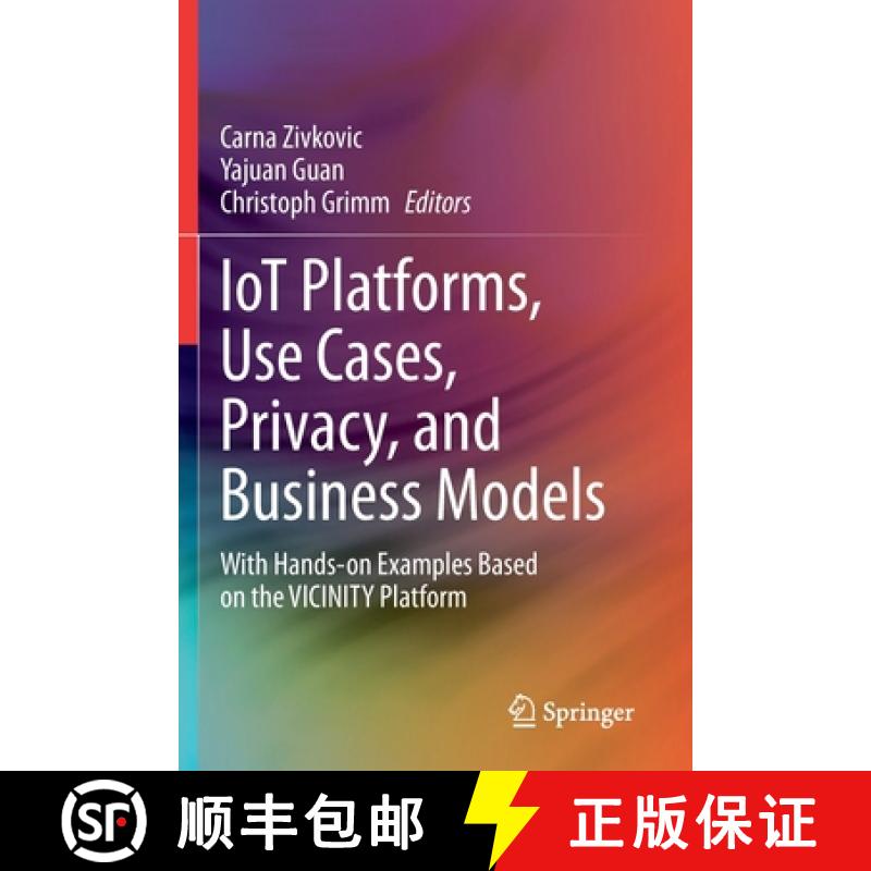 【3-4周达】IoT Platforms, Use Cases, Privacy, and Business Models : With Hands-on Examples Based on t... [9783030453183]