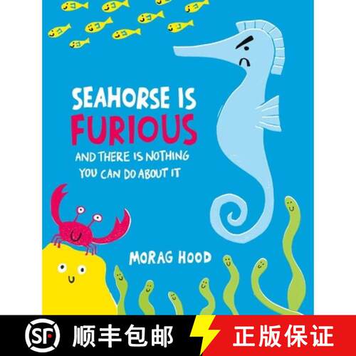 【3-4周达】Seahorse is Furious: (and there is NOTHING you can do about it!) [9781398548732]