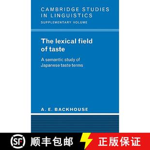 The Taste A... Study Semantic Terms 预订 Japanese Lexical Field 9780521023221