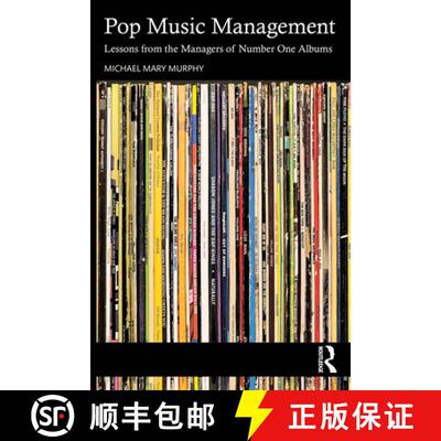 【3-4周达】Pop Music Management: Lessons from the Managers of Number One Albums [9781032253725]