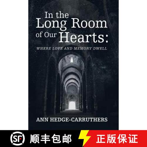 【3-4周达】精装 In the Long Room of Our Hearts:: Where Love and Memory Dwell [9781982230449]
