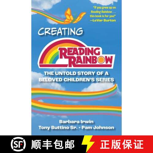 【3-4周达】精装 Creating Reading Rainbow: The Untold Story of the Beloved Children's Series [9781493077328]