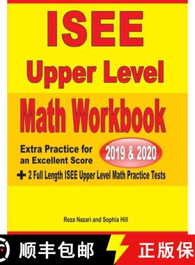 预订 ISEE Upper Level Math Workbook 2019 & 2020: Extra Practice for an Excellent Score + 2 Full Lengt... [9781646122011]