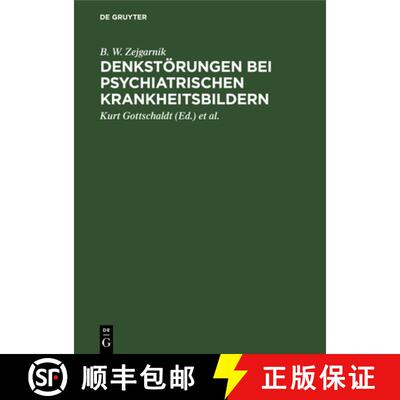 【3-4周达】精装 Denkstörungen Bei Psychiatrischen Krankheitsbildern: Eine Experimentalpsychologische... [9783112563595]
