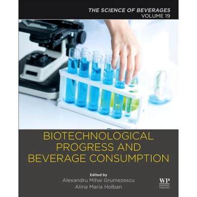 【4周达】Biotechnological Progress and Beverage Consumption: Volume 19: The Science of Beverages [9780128166789]