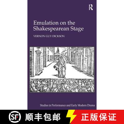 【3-4周达】精装 Emulation on the Shakespearean Stage [9781409469285]