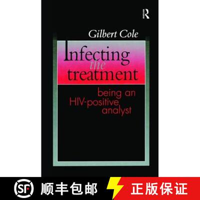【3-4周达】精装 Infecting the Treatment: Being an Hiv-Positive Analyst [9781138462304]