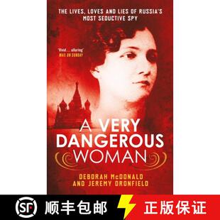 【3-4周达】A Very Dangerous Woman: The Lives, Loves and Lies of Russia's Most Seductive Spy [9781780747972]