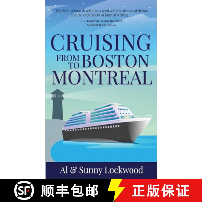 【2-3周达】Cruising From Boston to Montreal: Discovering coastal and riverside wonders in Maine, the ... [9781942016571]