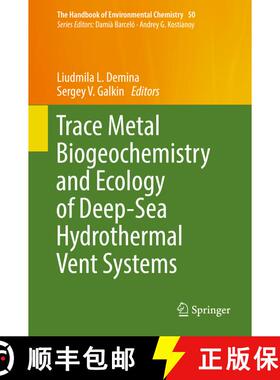 【3-4周达】Trace Metal Biogeochemistry and Ecology of Deep-Sea Hydrothermal Vent Systems (1st ed. 201... [9783319413389]