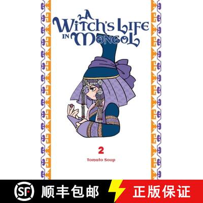 【3-4周达】A Witch's Life in Mongol, Vol. 2: Volume 2 [9798855414233]