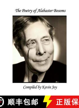 预订 The Poetry of Alabaster Bosoms: Compiled by Kevin Joy [9781480999923]