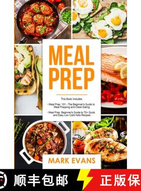 【3-4周达】Meal Prep: 2 Manuscripts - Beginner's Guide to 70+ Quick and Easy Low Carb Keto Recipes to... [9781951030728]