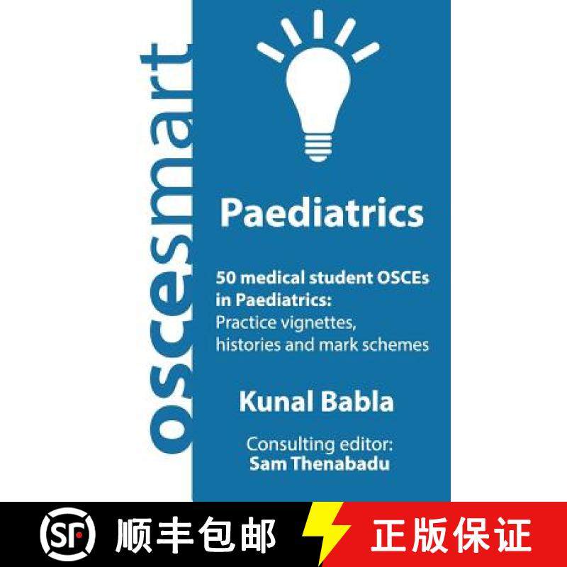 预订 OSCEsmart - 50 medical student OSCEs in Paediatrics: Vignettes, histories and mark schemes for y... [9780998526737]